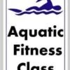 Aquatic Fitness Class Sign -Blue by Ocean 708